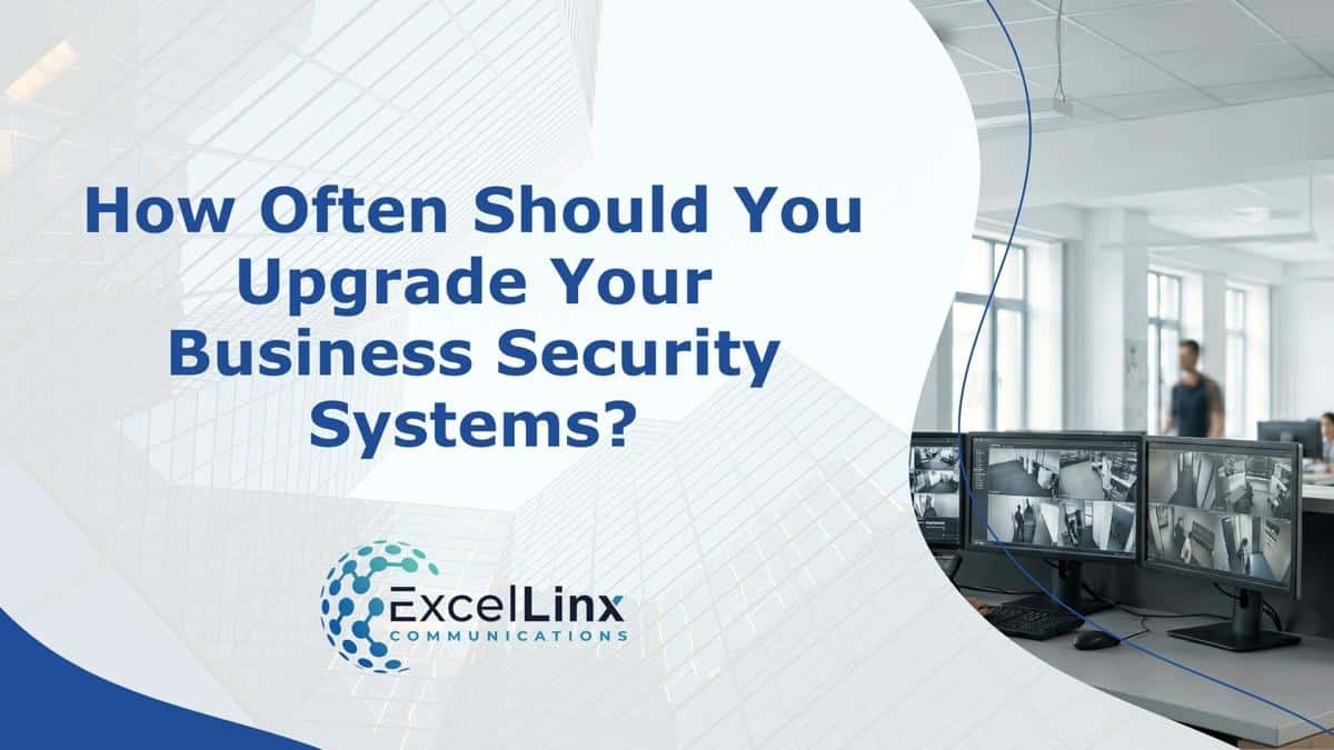 How Often Should You Upgrade Your Business Security Systems?