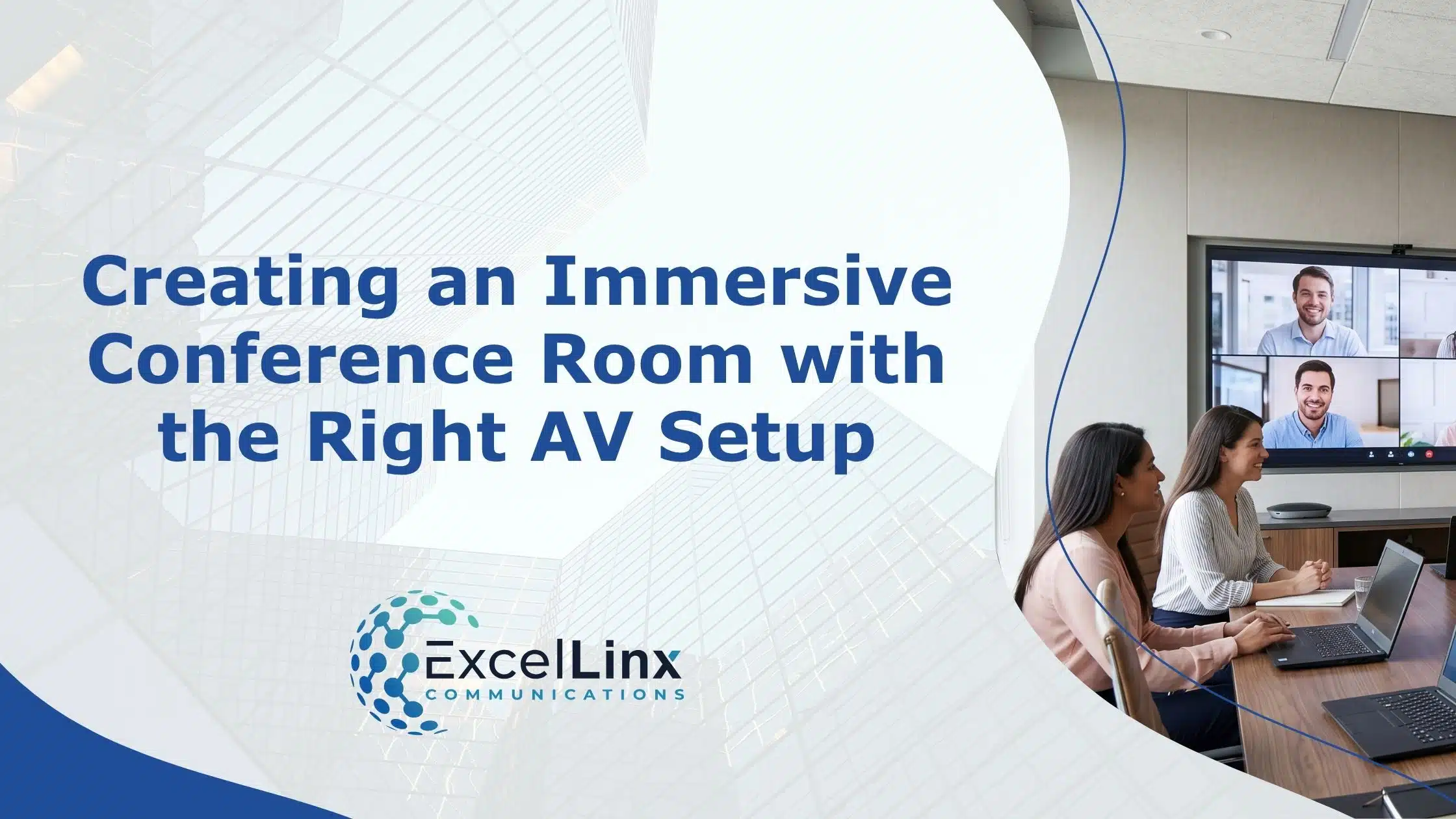 Creating an Immersive Conference Room with the Right AV Setup